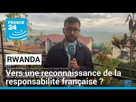 Rwanda : un pas en avant vers la reconnaissance de la responsabilité de la France dans le génocide
