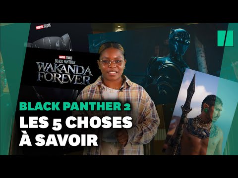 « Black Panther : Wakanda Forever » au cinéma : 5 choses à savoir avant d’aller voir le film