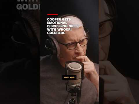 Anderson Cooper gets emotional discussing grief with Whoopi Goldberg