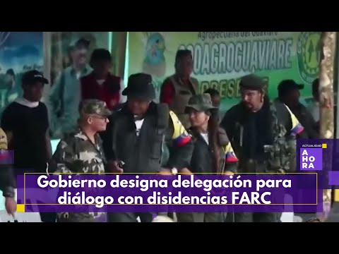 Gobierno Nacional designa negociadores para las conversaciones con las disidencias de las FARC