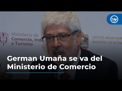 German Umaña se va del Ministerio de Comercio y será embajador de Colombia en Bruselas