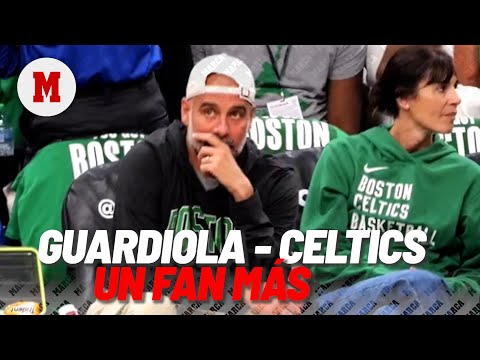 Guardiola, un 'fan' más de los Boston Celtics en las Finales de la NBA I MARCA