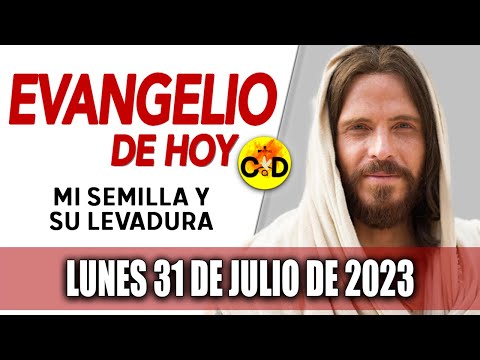 Evangelio de Hoy Lunes 31 de Julio de 2023 LECTURAS del día y REFLEXIÓN | Católico al Día