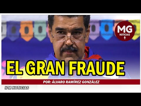 EL GRAN FRAUDE  POR ÁLVARO RAMÍREZ GONZÁLEZ