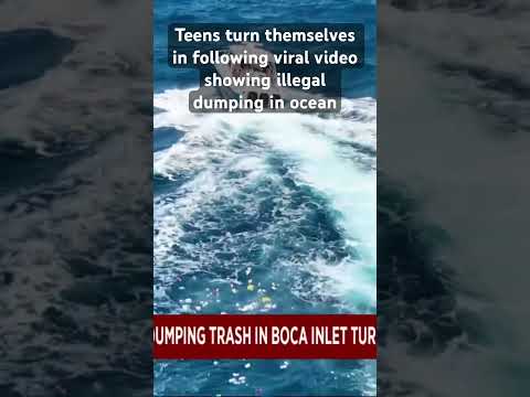 Two teens turned themselves in to authorities after video shows illegal dumping in ocean #crime