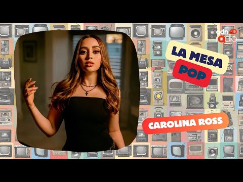 Carolina Ross, la nueva reina del regional mexicano | La Mesa Pop #adn40radio