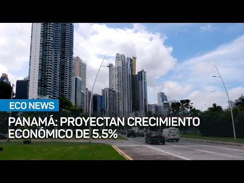Economistas proyectan positivo crecimiento económico en Panamá |  #Eco News