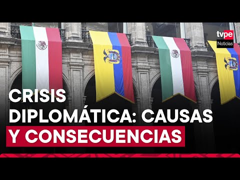 Crisis diplomática entre Ecuador y México tras irrupción de embajada