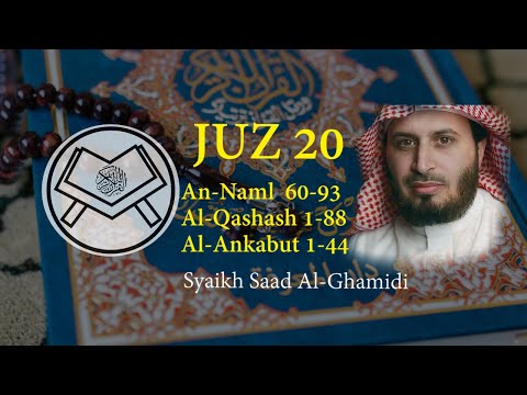 Murottal Juz 20 - Syaikh Saad Al-Ghamidi - arab, latin & terjemah