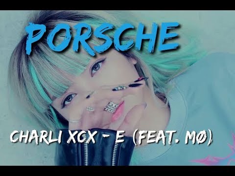 Charli XCX - Porsche (feat. MØ) MP3