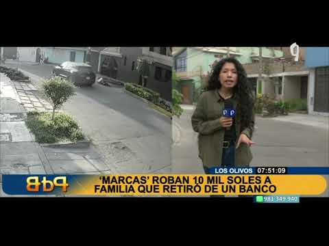 Minutos después de salir del banco: marcas roban 10 mil soles a una familia en Los Olivos
