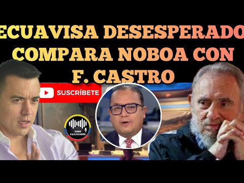 ECUAVISA EN SU DES.ESPERACION COMPARA AL GOBIERNO DE NOBOA CON EL DE FIDEL CASTRO NOTICIAS RFE TV