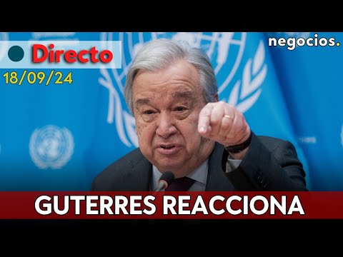 DIRECTO: Guterres reacciona ante el ataque de Israel en Líbano: ¿escalada en Oriente Medio?