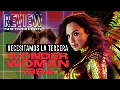 CRITICA WONDER WOMAN 1984: ¿LA DECEPCION DEL AÑO