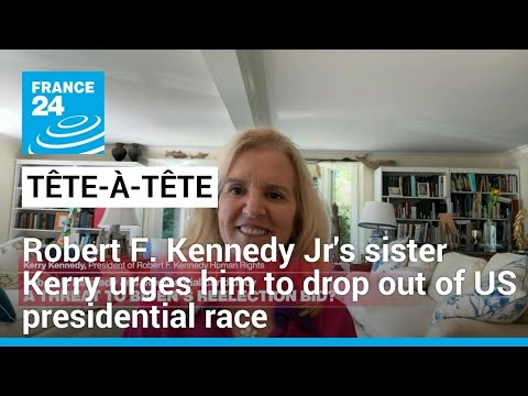 Robert F. Kennedy Jr's sister Kerry urges him to 'drop from' US presidential race • FRANCE 24