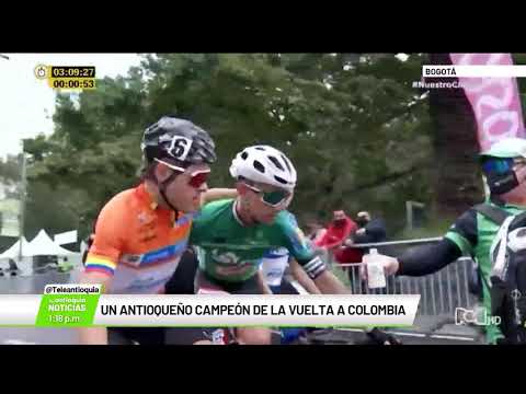 Un antioqueño campeón de la Vuelta a Colombia - Teleantioquia Noticias