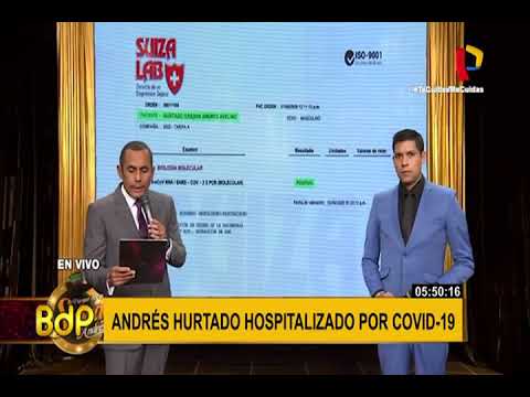 Andrés Hurtado permanece hospitalizado tras dar positivo para Covid-19
