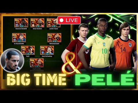 PELÉ & HIS BIG TIME SQUAD 👑 🔴 eFootball 2025 LIVE with Mednasah