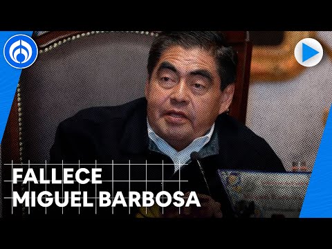 Fallece Miguel Barbosa, gobernador de Puebla, por complicaciones de salud