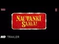 Nautanki Saala Official Theatrical Trailer  Ayushmann Khurrana, Kunaal Roy Kapur