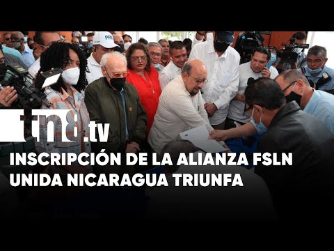 Alianza FSLN-Unida Nicaragua Triunfa se inscribe en elecciones municipales 2022