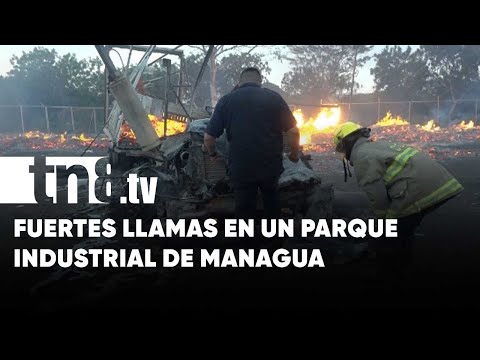 Infernales llamas en parque industrial de Carretera Vieja a León - Nicaragua