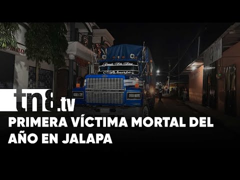 Jalapa registra su primera víctima mortal durante el 2023 - Nicaragua