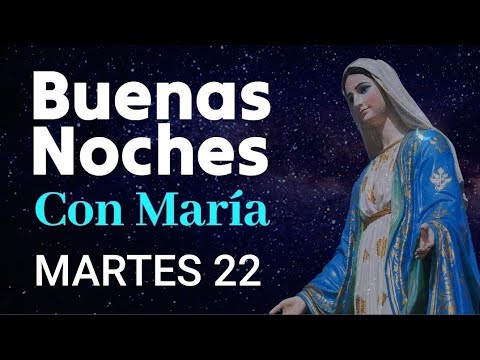 ? BUENAS NOCHES CON MARÍA.  MARTES 22 DE OCTUBRE DE 2024 ?