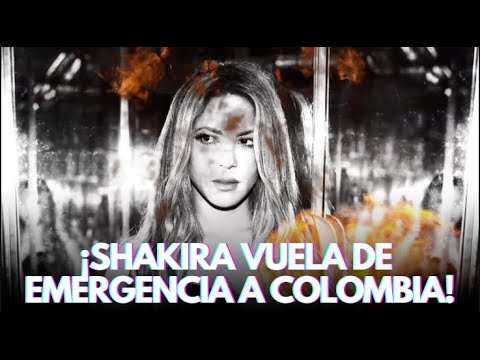 #LAMORDIDA | SHAKIRA VIAJA A COLOMBIA POR UNA EMERGENCIA FAMILIAR