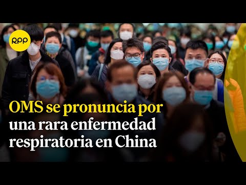 OMS se pronuncia por una rara enfermedad respiratoria en China | Espacio vital