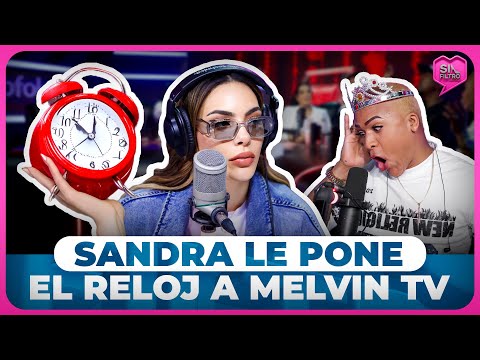 SANDRA LE PONE EL RELOJ DE TOLENTINO A MELVIN TV: TE QUEDA POCO EN ALOFOKE