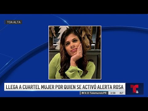 Desactivan Alerta Rosa: mujer llega a cuartel de Toa Alta
