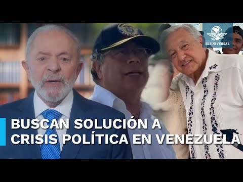 Tras crisis electoral, México, Brasil y Colombia, mantienen diálogos con el gobierno y la oposición