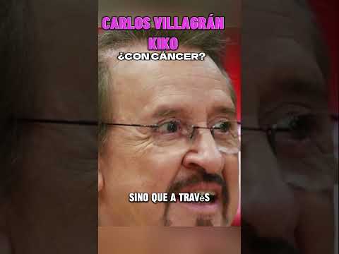 Carlos Villagrán Kiko habla sobre el cáncer que padece