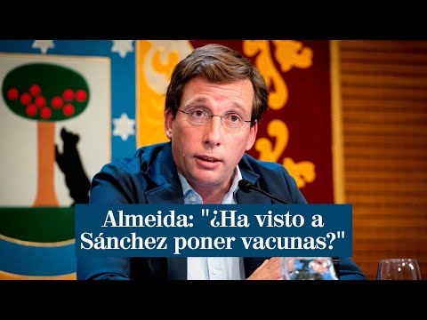 Almeida cree que el 70% de vacunados es gracias a las CCAA: ¿Ha visto a Sánchez poner vacunas