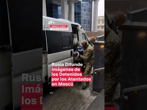 Rusia difunde imágenes de los detenidos por los atentados en la Sala de Conciertos de Moscú - N+