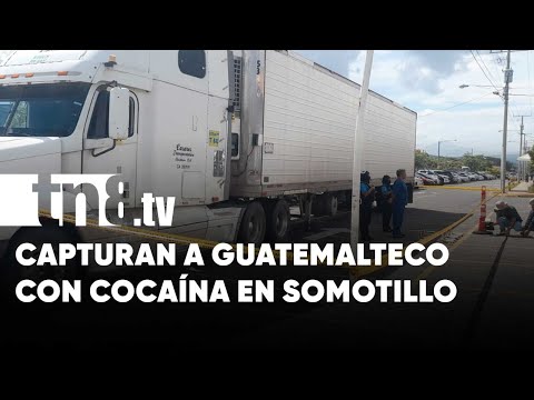 Guatemalteco que trasegaba cocaína es capturado en Somotillo - Nicaragua