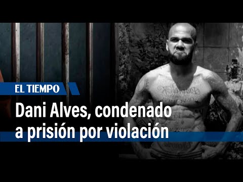 Dani Alves, condenado a cuatro años y medio de prisión por violación de una mujer | El Tiempo