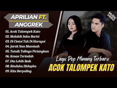 Aprilian Ft Anggrek  - ACOK TALOMPEK KATO - MALAKIK SAKU BARISI || LAGU MINANG TERPOPULER 2026