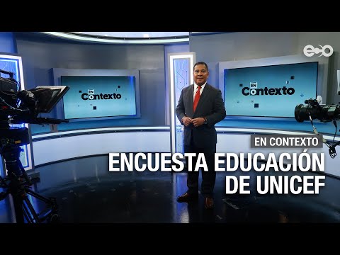 Encuesta educación de UNICEF | En Contexto