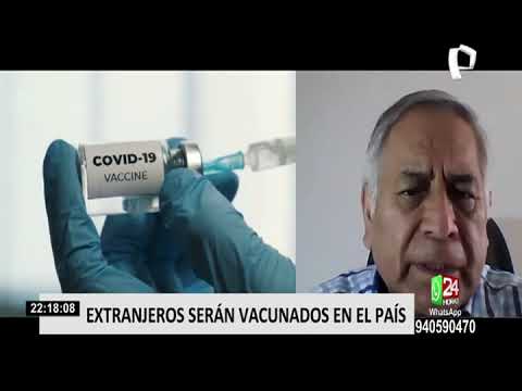 COVID-19: Extranjeros residentes en el Perú también recibirán vacuna, asegura Canciller