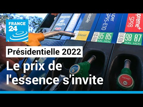 Présidentielle 2022 : le prix de l'essence s'invite dans la campagne • FRANCE 24