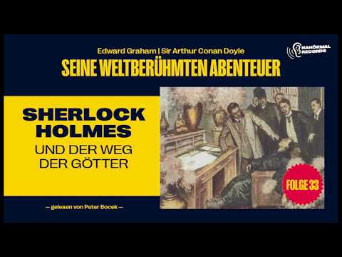 Hörbuch: Sherlock Holmes und der Weg der Götter (Seine weltberühmten Abenteuer, Folge 33)