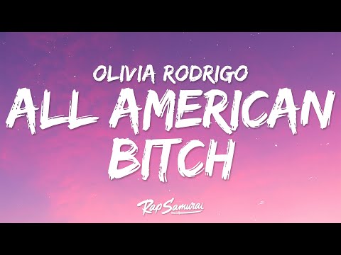 Olivia Rodrigo - ​all-american bitch (Lyrics)