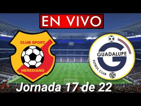 Donde ver Herediano vs. Guadalupe en vivo, por la Jornada 17 de 22, Liga Costa Rica