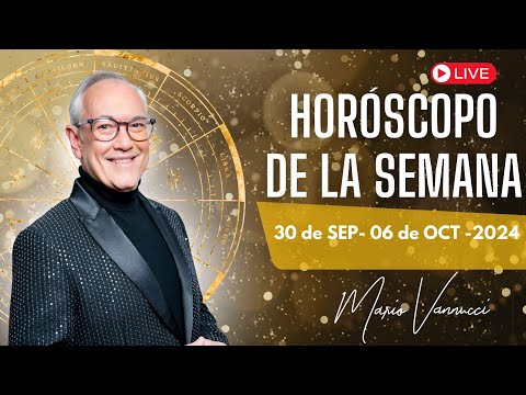 El Horóscopo de la Semana del 30 de Septiembre al 6 de Octubre 2024