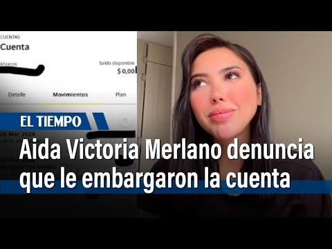 Aida Victoria Merlano, con otro problema; denuncia que le embargaron la cuenta bancaria | El Tiempo
