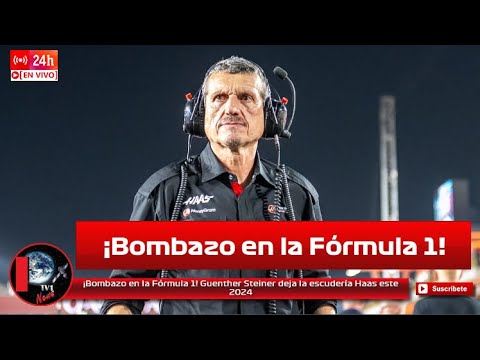 ¡Bombazo en la Fórmula 1! Guenther Steiner deja la escudería Haas previo a la temporada 2024