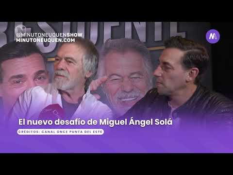 Miguel Ángel Solá vuelve a trabajar - Minuto Neuquén Show