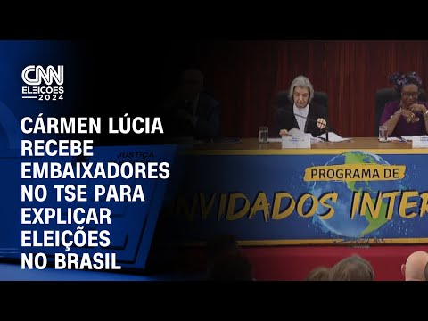 Cármen Lúcia recebe embaixadores no TSE para explicar eleições no Brasil  | LIVE CNN